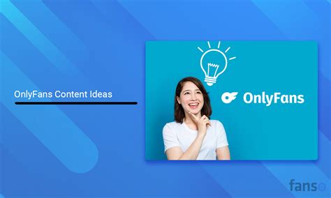 Best OnlyFans Content Ideas to Boost Your Audience